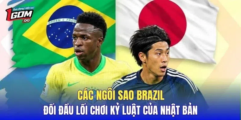 Các ngôi sao Brazil đối đầu lối chơi kỷ luật của Nhật Bản