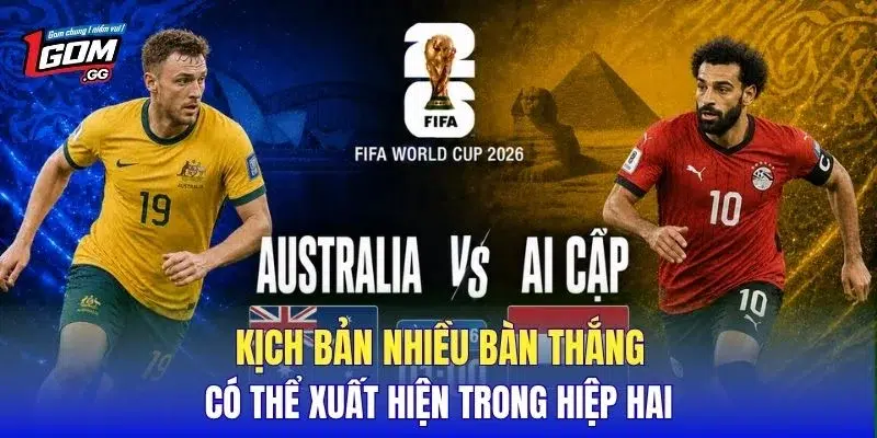 Kịch bản nhiều bàn thắng có thể xuất hiện trong hiệp hai
